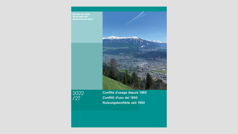 Histoires des Alpes 2022 - Conflits d'usage depuis 1950 / Conflitti d'uso dal 1950 / Nutzungskonflikte seit 1950