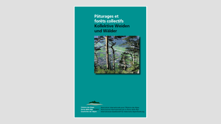 Histoire des Alpes 2019 - Pâturages et forêts collectifs / Kollektive Weiden und Wälder